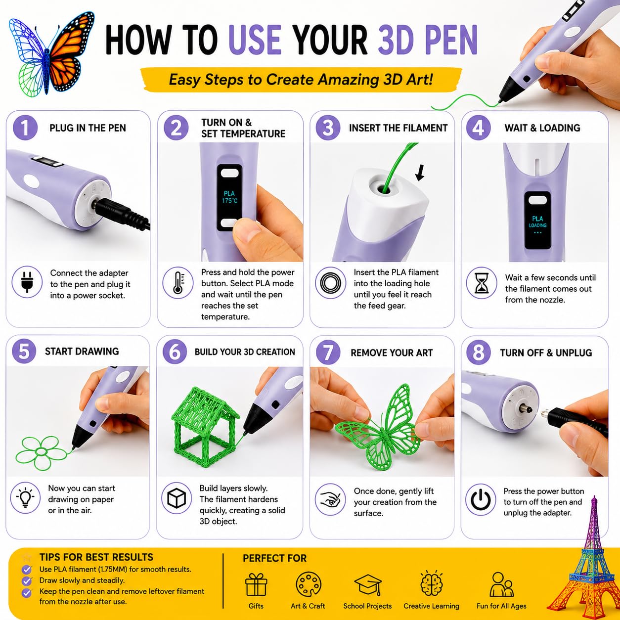 An infographic titled 'HOW TO USE YOUR 3D PEN' with numbered steps 1 through 7 and tips, showing a light purple 3D pen being used by hands to create a green butterfly wing. The design includes a white background with colorful step panels, a yellow banner, and illustrations of the pen and 3D-printed objects like a Eiffel Tower and pyramid.