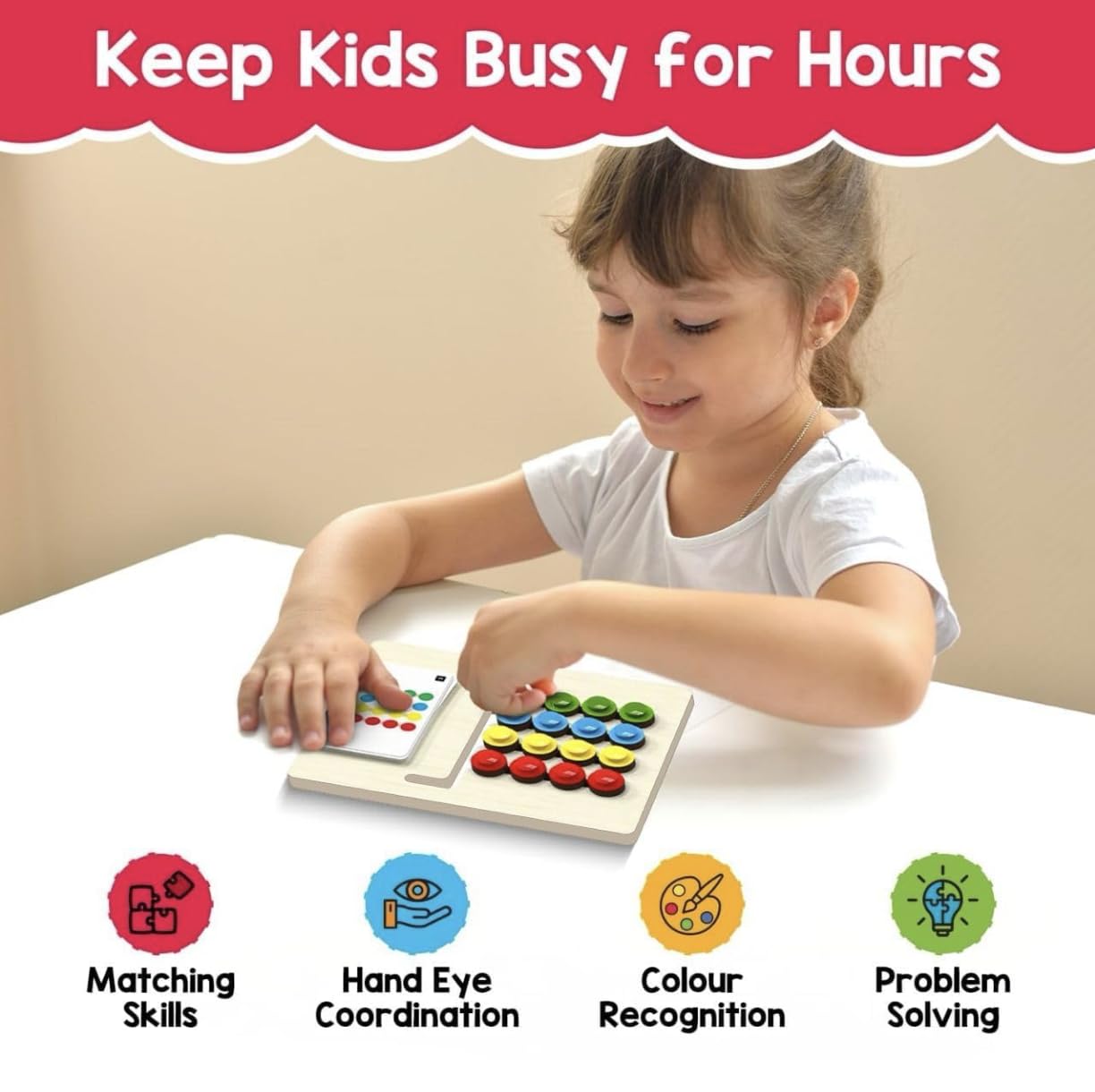 A young girl playing with a wooden matching board toy on a white table, with a red banner at the top reading 'Keep Kids Busy for Hours' and feature icons at the bottom highlighting matching skills, hand-eye coordination, color recognition, and problem solving.